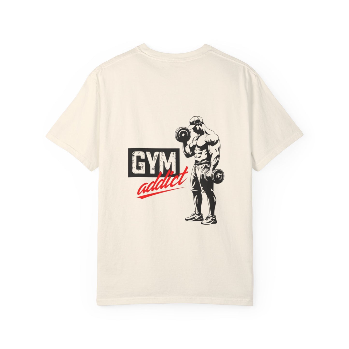 Gym Addict Unisex Garment-Dyed T-Shirt - Workout Apparel for Fitness Enthusiasts