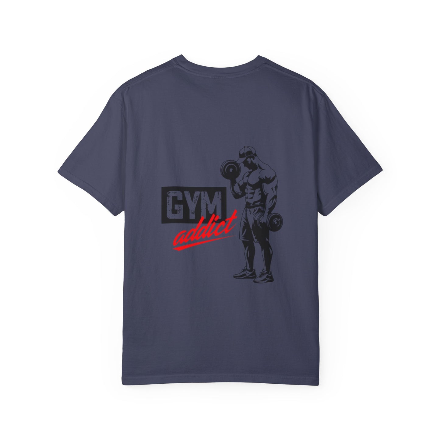 Gym Addict Unisex Garment-Dyed T-Shirt - Workout Apparel for Fitness Enthusiasts