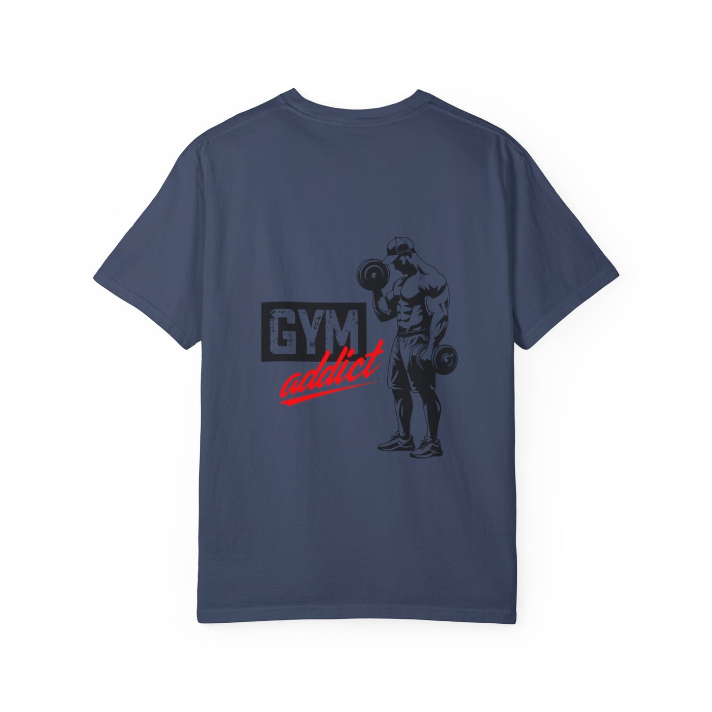 Gym Addict Unisex Garment-Dyed T-Shirt - Workout Apparel for Fitness Enthusiasts