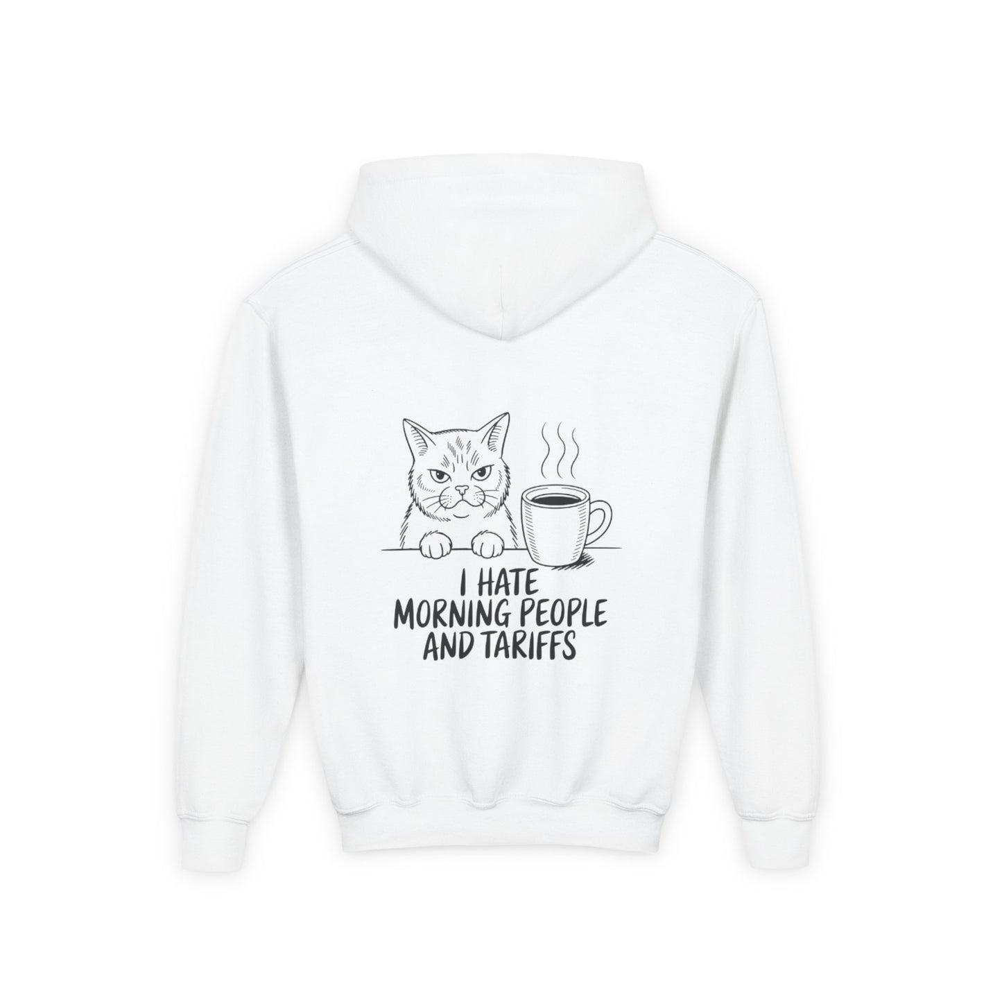 Funny Cat Hoodie - 'I Hate Morning People and Tariffs'