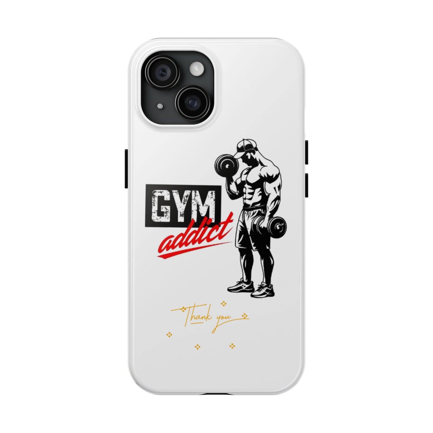 Gym Addict Tough Phone Case - Perfect for Fitness Enthusiasts