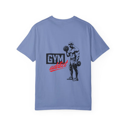 Gym Addict Unisex Garment-Dyed T-Shirt - Workout Apparel for Fitness Enthusiasts